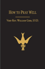 How to Pray Well